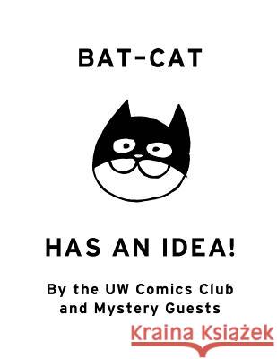 Bat-Cat Has an Idea! Uw Comic Joshua James Duncan 9781530269877