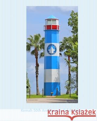 Kemah 50th Anniversary Celebration Roselyn Pierce 9781530270545