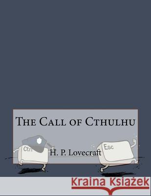 The Call of Cthulhu H. P 9781530271351 Createspace Independent Publishing Platform