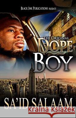 Dope Boy: The Novel Sa'id Salaam 9781530272198 Createspace Independent Publishing Platform