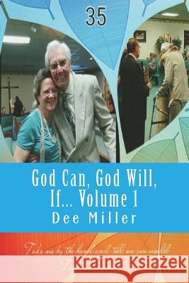 God Can, God Will, If Dee Miller The Village Carpenter Charles Lee Emerson 9781530274727 Createspace Independent Publishing Platform