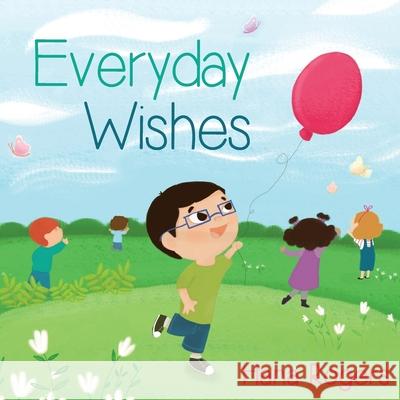 Everyday Wishes Hana Rogers 9781530275458 Createspace Independent Publishing Platform