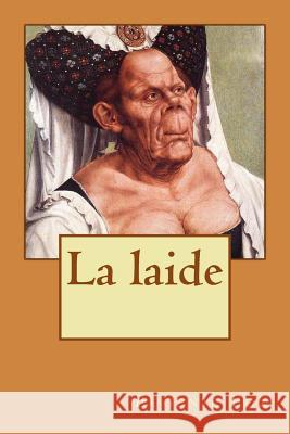 La laide Foa, Eugenie 9781530279388 Createspace Independent Publishing Platform