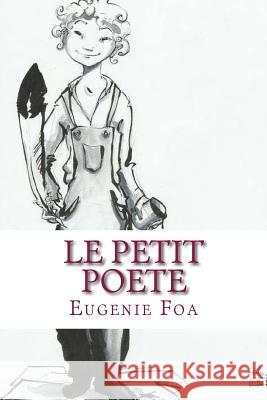 Le petit poete Foa, Eugenie 9781530279524