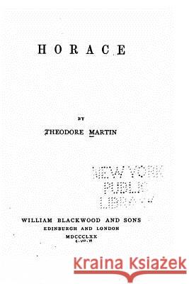 Horace Theodore Martin 9781530280209