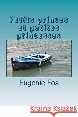 Petits princes et petites princesses Foa, Eugenie 9781530280346