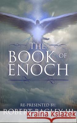 The Book of Enoch Robert Bagle 9781530282937 Createspace Independent Publishing Platform