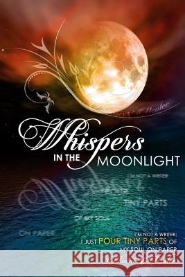 Whispers In The Moonlight Azalee, Phoenixx 9781530283026 Createspace Independent Publishing Platform