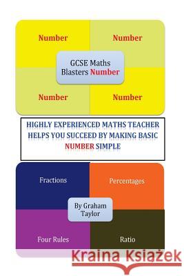 GCSE MathsBlasters Number: A Guide to make GCSE Foundation Number simple Taylor, Graham 9781530284962