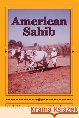 American Sahib Eddie James Girdner 9781530291526