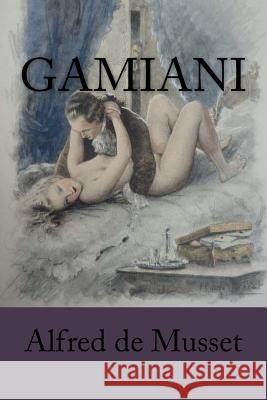 Gamiani M. Alfred D 9781530293346 Createspace Independent Publishing Platform