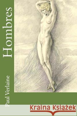 Hombres M. Paul Verlaine 9781530294084 Createspace Independent Publishing Platform