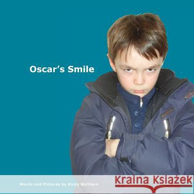 Oscar's Smile Nicky Nichtern 9781530294107 Createspace Independent Publishing Platform