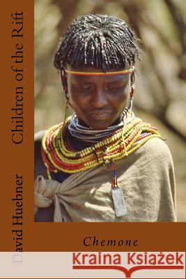 Children of the Rift: Chemone David a. Huebner 9781530300143