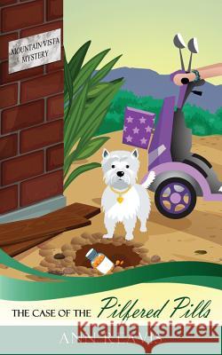 The Case of the Pilfered Pills Ann Reavis 9781530300815