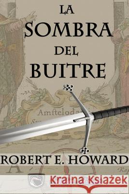 La sombra del buitre: Sonya la Roja Steyr, Julieta M. 9781530304509 Createspace Independent Publishing Platform