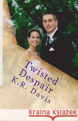 Twisted Despair Karen Davis 9781530304622