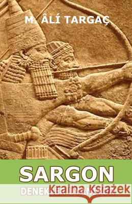 Sargon Denekler Uyan?yor Mustafa Ali Targac 9781530307036 Createspace Independent Publishing Platform