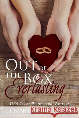 Out of the Box Everlasting Jennifer Theriot 9781530309337 Createspace Independent Publishing Platform