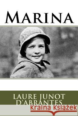 Marina Mme Laure Juno 9781530311859 Createspace Independent Publishing Platform