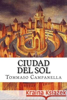 Ciudad del Sol Tommaso Campanella Megabook 9781530312610 Createspace Independent Publishing Platform