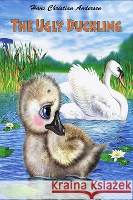 The Ugly Duckling Hans Christian Andersen 9781530318292 Createspace Independent Publishing Platform