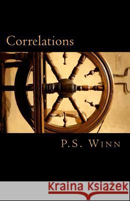 Correlations P. S. Winn 9781530319947 Createspace Independent Publishing Platform