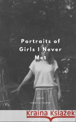 Portraits of Girls I Never Met: a collection of very short stories At the River, Sunday Mornings 9781530324644 Createspace Independent Publishing Platform