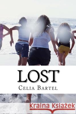 Lost Celia Bartel 9781530325320