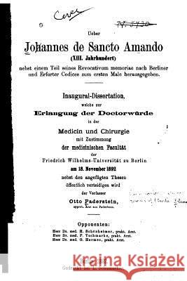 Über Johannes de sancto Amando Paderstein, Otto 9781530325801 Createspace Independent Publishing Platform