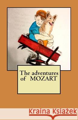 The adventures of MOZART Guerra, Daisy 9781530327119