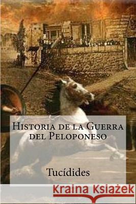 Historia de la Guerra del Peloponeso Tucidides                                Megabook 9781530327706 Createspace Independent Publishing Platform