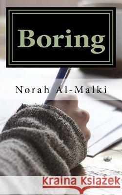 Boring: Poems Norah Al-Malki 9781530329496