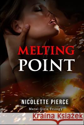 Melting Point Nicolette Pierce 9781530345908
