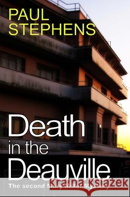 Death in the Deauville Paul Stephens 9781530358052