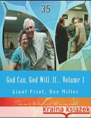 God Can, God Will, If: Giant Print Dee Miller The Village Carpenter Charles Lee Emerson 9781530358328 Createspace Independent Publishing Platform