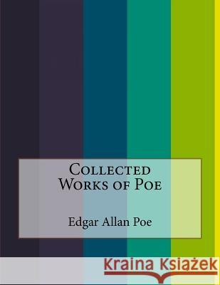 Collected Works of Poe Edgar Alla 9781530359516 Createspace Independent Publishing Platform