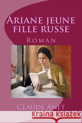 Ariane jeune fille russe: Roman Ballin, Ber 9781530362899 Createspace Independent Publishing Platform