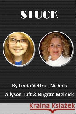Stuck Linda Vettrus-Nichols 9781530363162