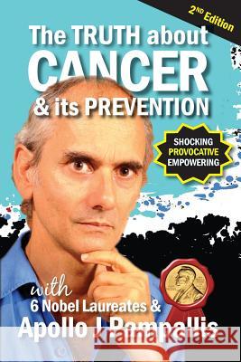 The Truth about Cancer and its Prevention Pampallis, Apollo John 9781530370177