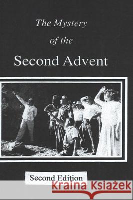 The Mystery of the Second Advent Gordon L. Ziegler 9781530370276 Createspace Independent Publishing Platform