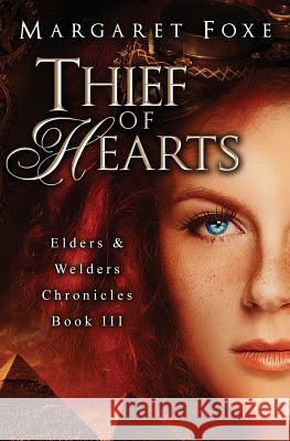 Thief of Hearts Margaret Foxe 9781530375356