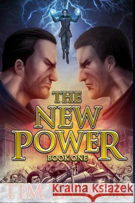 The New Power Tim Taylor 9781530376971 Createspace Independent Publishing Platform