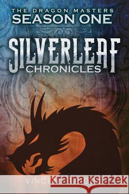 The Silverleaf Chronicles Vincent Trigili 9781530391486