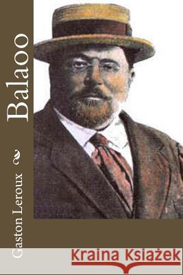 Balaoo Gaston LeRoux 9781530397709