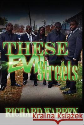 These Evil Streets Richard Earl Warren 9781530401789