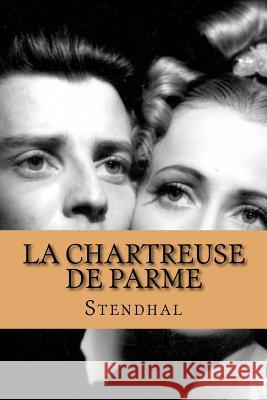 La chartreuse de parme (French Edition) Abreu, Yordi 9781530407842