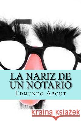 La Nariz de un Notario (Spanish Edition) Abreu, Yordi 9781530408085