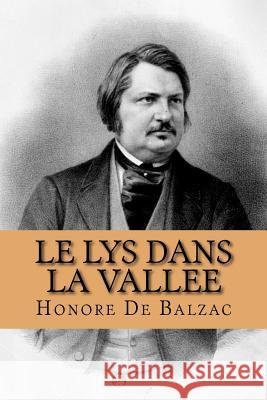 Le lys dans la vallee (French Edition) Abreu, Yordi 9781530408337