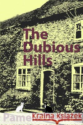 The Dubious Hills Pamela Dean 9781530409082